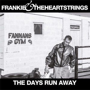 frankie-the-heartstrings-the-days-run-away