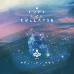a-copy-for-collapse-waiting-for-cover-artwork