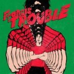 ביקורת: Albert Hammond Jr. – Francis Trouble – אלבום בפיצול אישיות